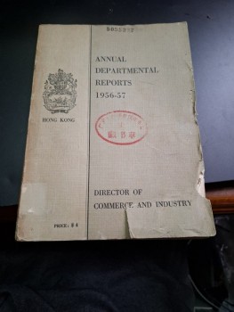 Hong Kong Annual Departmental Reports 1956-57 Director of Commerce and Industry