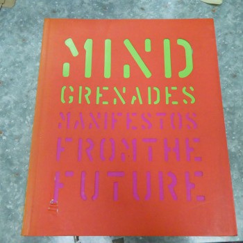 Mind Grenades: Manifestos from the Future