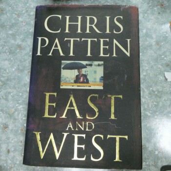 CHRIS PATTEN EAST AND WEST